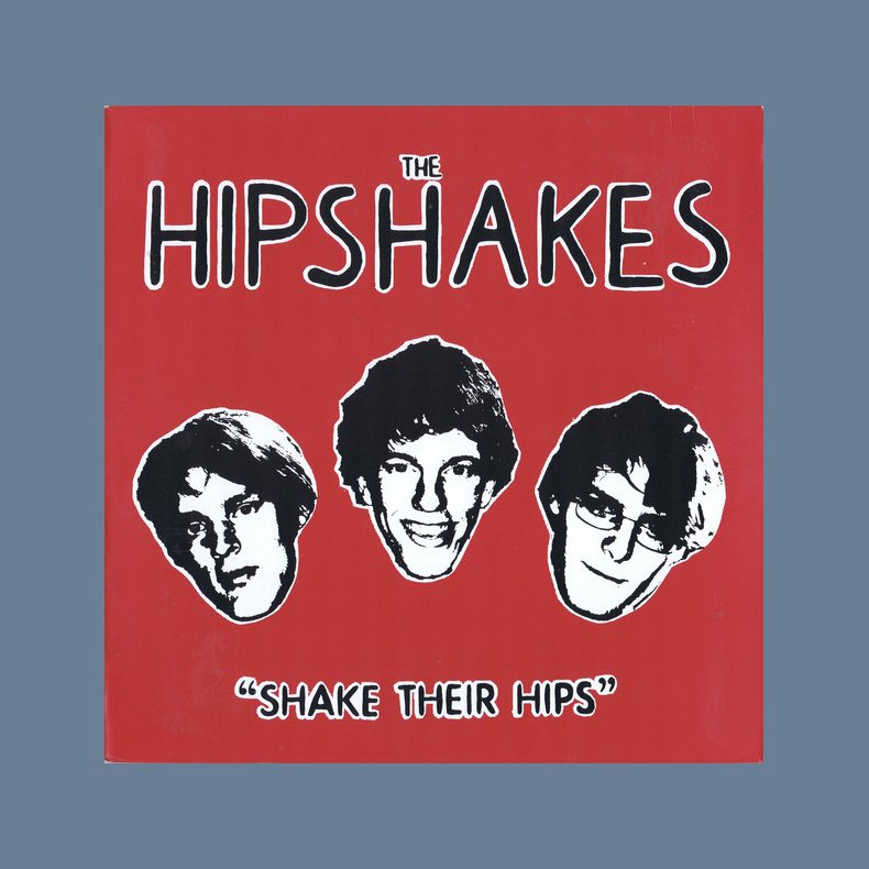 Shake Their Hips - 2007 US Slovenly label 14-track LP