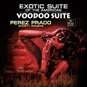 Exotic Suite Of The Americans/Voodoo Suite - 2018 European Vinyl Passion Label 14-track LP Reissue