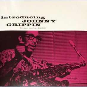 Introducing Johnny Griffin - 2019 European Blue Note Label 7-track LP Reissue