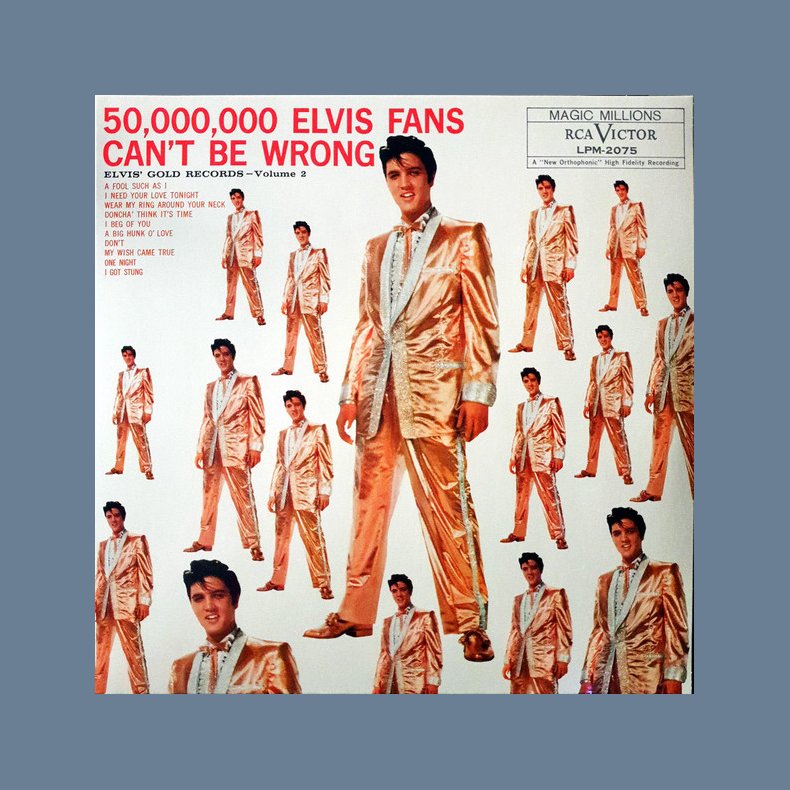 50,000,000 Elvis Fans Can'T Be Wrong Vol. 2 - 2020 European RCA Label Reissue10-track LP