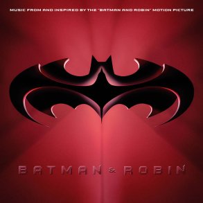 Batman & Robin (Music From and Inspired By The Motion Picture)  - Warner label RSD2020