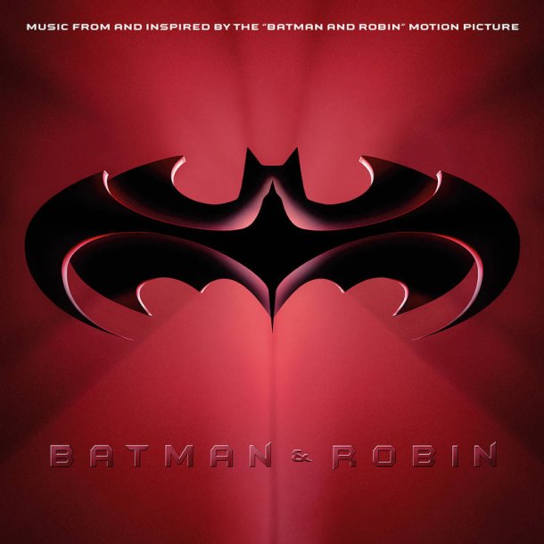 Batman &amp; Robin (Music From and Inspired By The Motion Picture)  - Warner label RSD 2020