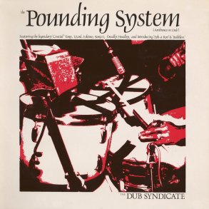 The Pounding System (Ambience In Dub) - 2017 UK On-U Sound label 9-track LP Reissue