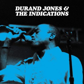 Durand Jones & The Indications - 2018 US Dead Oceans label 8-track LP Reissue