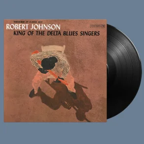 King Of The Delta Blues Singers - 2013 European Music On Vinyl label 16-track LP Reissue