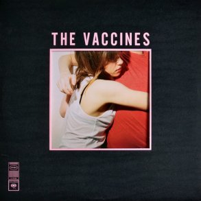 What Did You Expect From The Vaccines? - 2011 UK Columbia Records Label 13-track LP