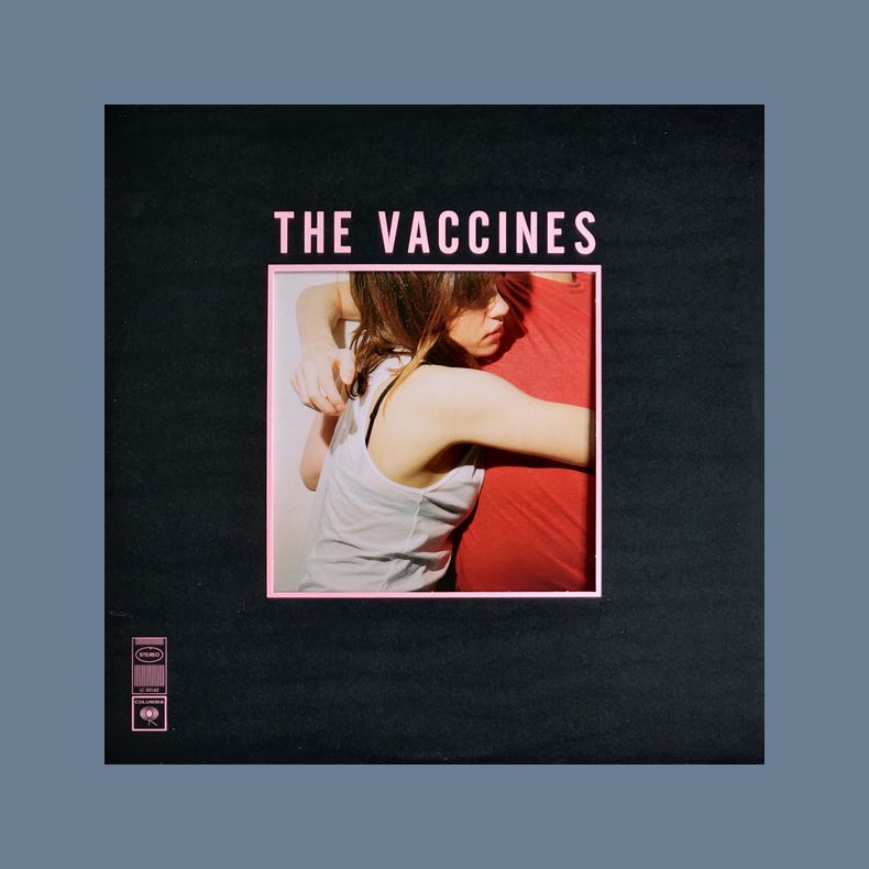 What Did You Expect From The Vaccines? - 2011 UK Columbia Records Label 13-track LP