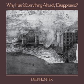 Why Hasn't Everything Already Disappeared? - 2019 EU 4AD label 10-track CD
