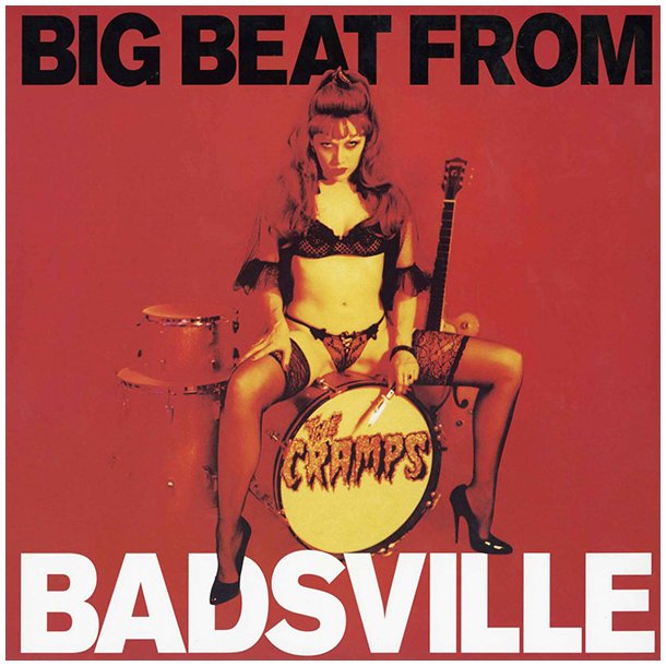 Big Beat From Badsville - 2013 European Big Beat label 14-track LP Reissue