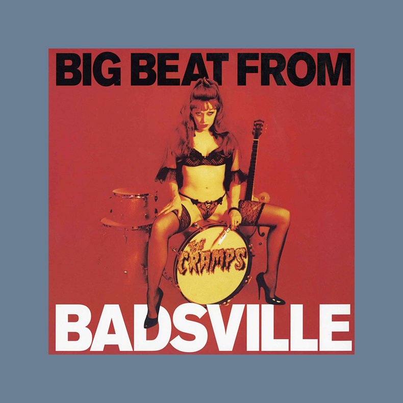 Big Beat From Badsville - 2013 European Big Beat label 14-track LP Reissue