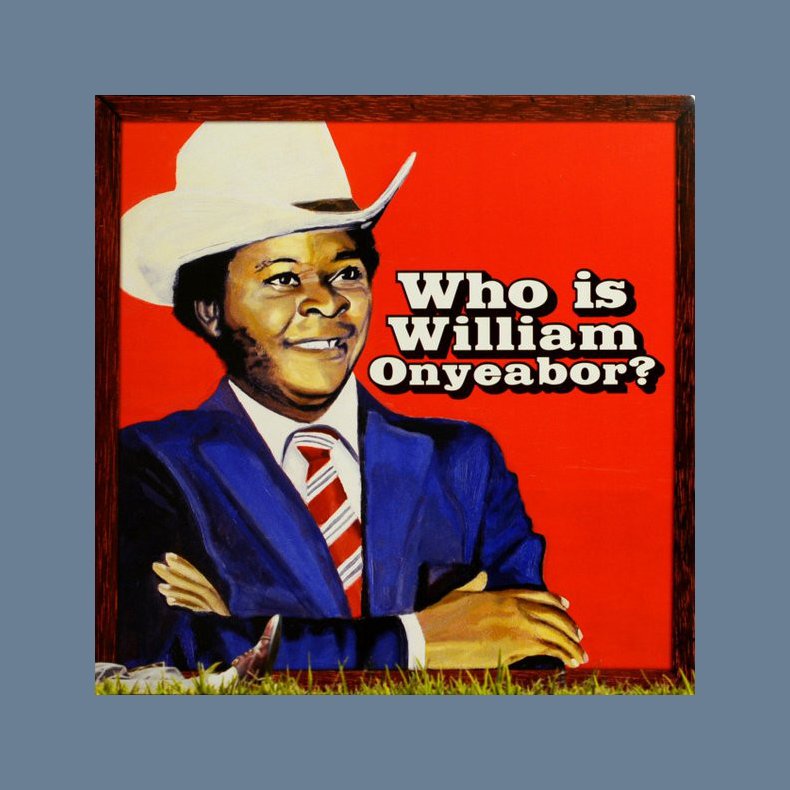 Who Is William Onyeabor? - 2013 US Luaka Bop Label 15-track 3LP Set