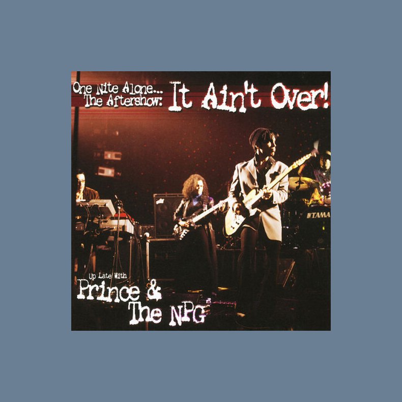 One Nite Alone... The Aftershow: It Ain't Over! - 2020 EU NPG Label  9-track 2LP Set Reissue