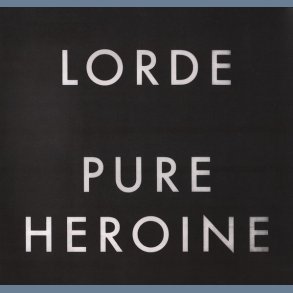 Pure Heroine - 2013 Universal label 10-track LP