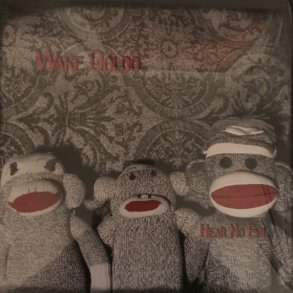 Hear No Evil -2019 - Danish Wouldn't Taste Label 10-track LP