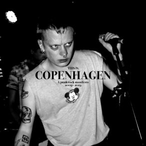 This is Copenhagen - A Punk Rock Manifesto 2009 - 2019 - Danish Elektriske Plader Label 15-track LP