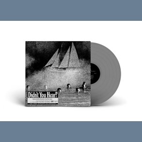 Didn't You Hear? - 2020 US Sacred Bones label Limited Edition Silver Vinyl 15-track LP