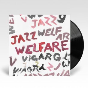 Welfare Jazz - 2021 Swedish Year0001 label 13-track LP - Black Vinyl Issue