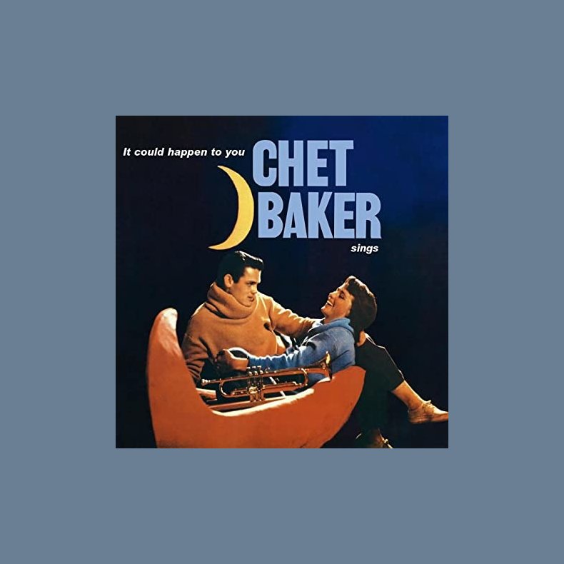 Chet Baker Sings: It Could Happen to You - 2021 Concord label repress 10-track LP 