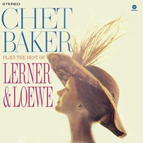Chet Baker Plays the Best of Lerner & Loewe - 2021 Concord label repress 8-track LP
