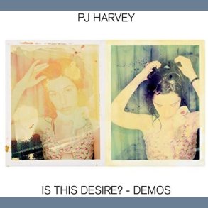 Is This Desire? - Demos - 2021 European Island Label 12-track LP