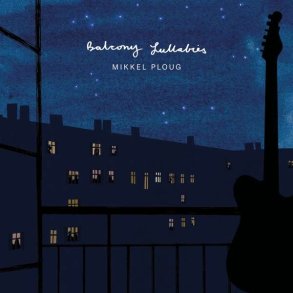 Balcony Lullabies - 2020 Danish Stunt label 13-track LP