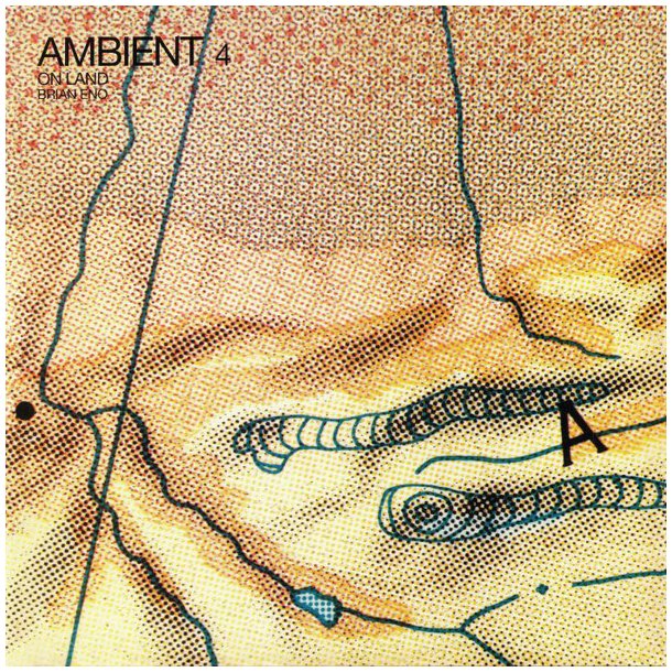 Ambient 4 - On Land - 2018 European Virgin Emi Reissue Label 8-track LP