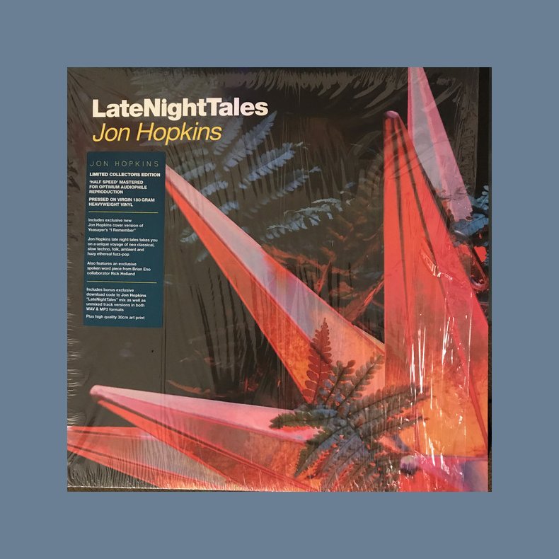 Late Night Tales: Jon Hopkins - 2015 UK  LateNightTales label 19-track 2LP set