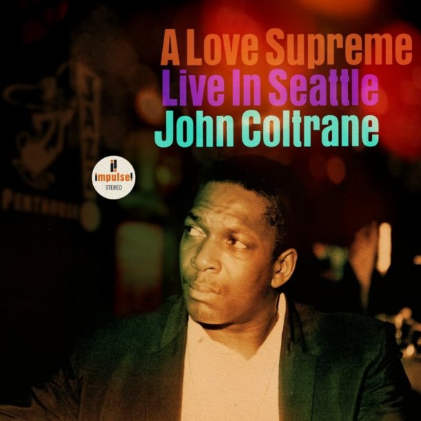 A Love Supreme (Live In Seattle) - 2021 European Verve label repress 8-track CD 