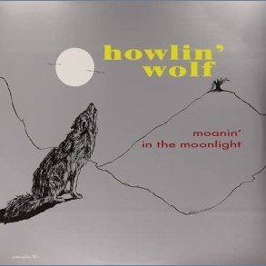Moanin' In The Moonlight - 2021 European Dol label 17-track LP - 180 Gram Opaque Grey Vinyl