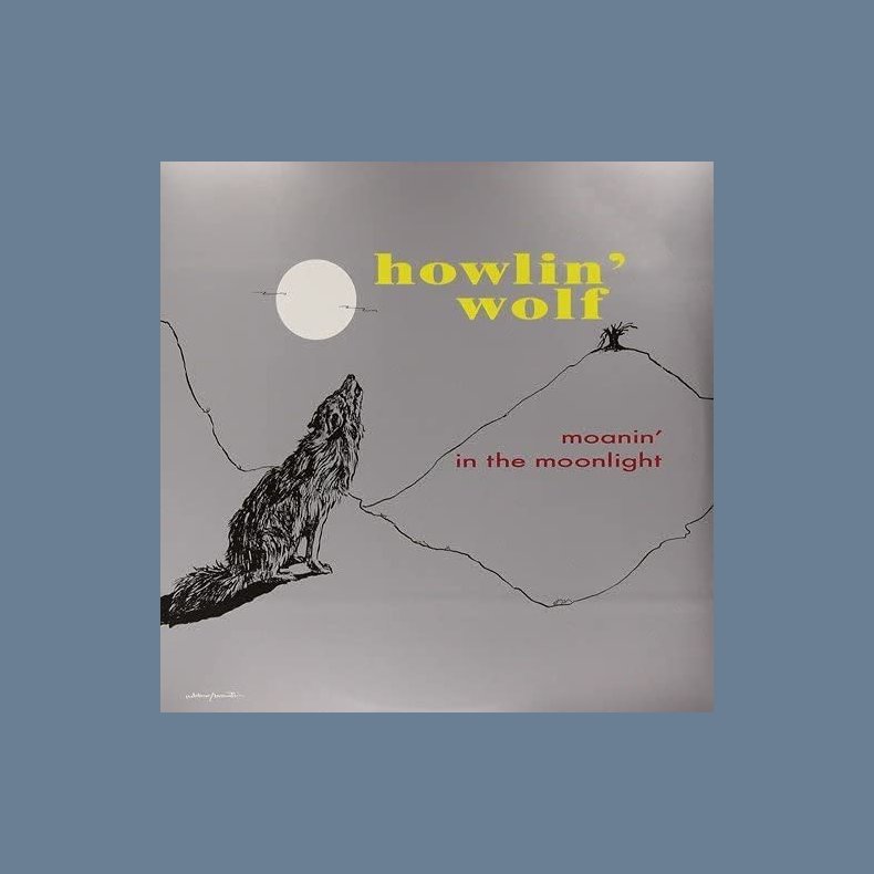 Moanin' In The Moonlight - 2021 European Dol label 17-track LP - 180 Gram Opaque Grey Vinyl