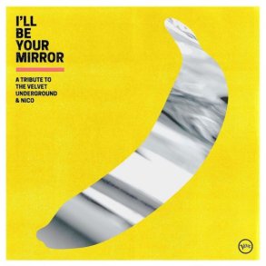 I'll Be Your Mirror - 2021 European Caroline Label 11-track 2LP Set