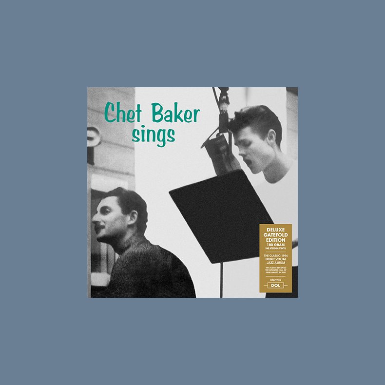 Chet Baker Sings - 2017 European DOL label 14-track LP Reissue