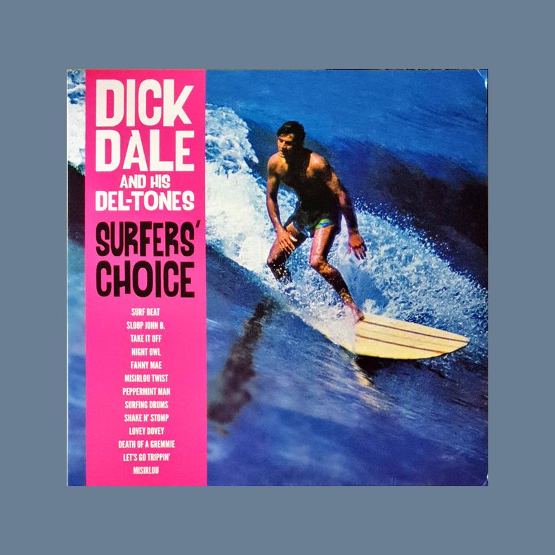 Surfer's Choice - 2018  UK Not Now Music Label 13-track LP Reissue 