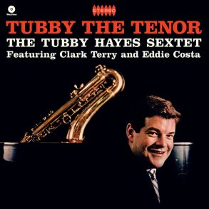 Tubby The Tenor - 2021 European WaxTime Label Reissue 8-track LP