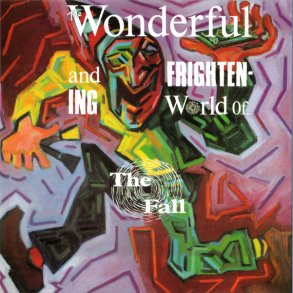 The Wonderful And Frightening World Of... - 2015 UK Beggars Banquet Records label 9-track LP Reissue