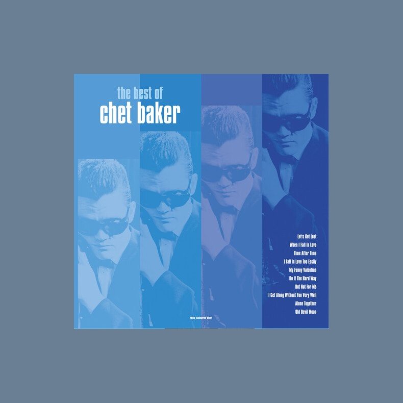 The Best Of Chet Baker - 2021 European Not Now label Coloured vinyl 10-track LP