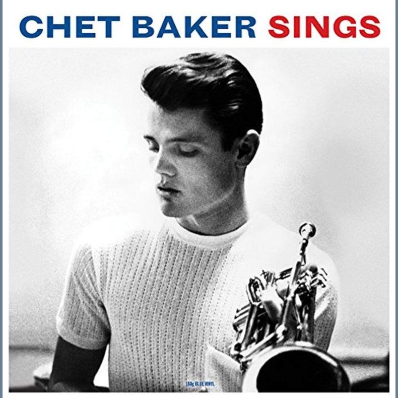 Chet Baker Sings - 2016 UK Not Now label Blue vinyl 14-track LP Reissue