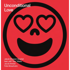 Unconditional Love - 2022 Danish Stunt label 9-track CD