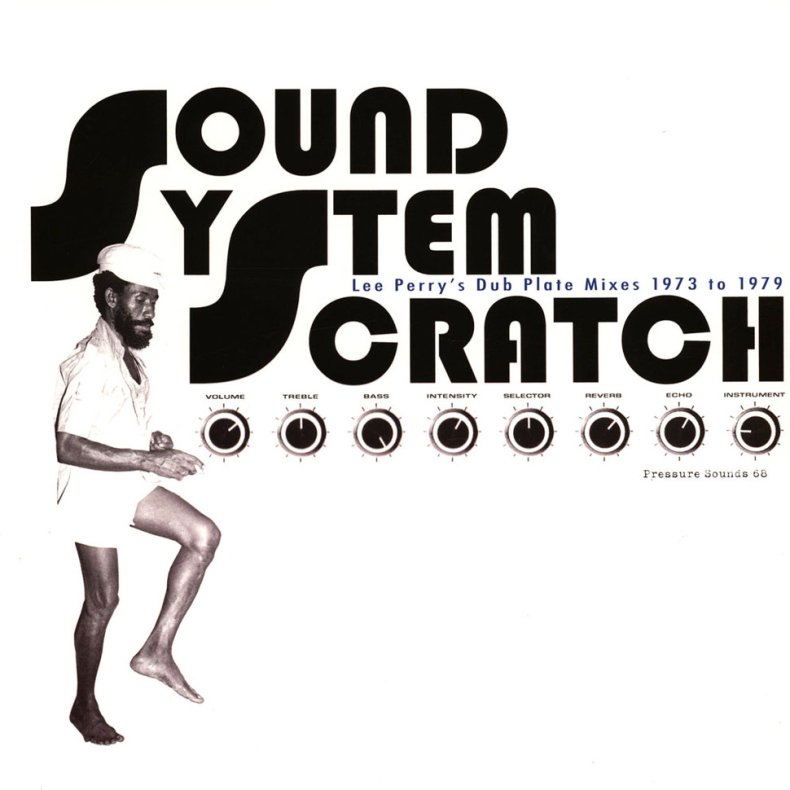 Sound System Scratch: Lee Perry's Dub Plate Mixes 1973 To 1979 - 2010 UK 20-track 2LP