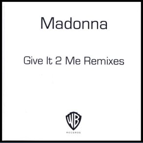 Give It 2 Me Remixes - Authentic 2008 UK Warner Brothers label 8-Track Promotional Issue CD Acetate