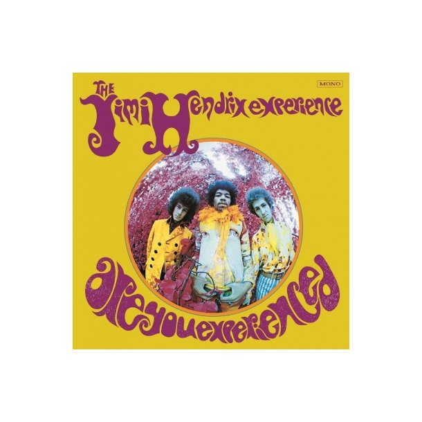 Are You Experienced (Mono) - 2013 European Music On Vinyl label 11-track LP Reissue