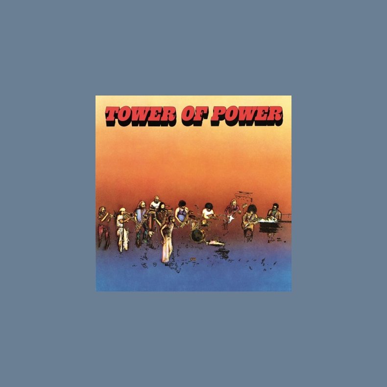 Tower Of Power - 2014 European Music On Vinyl 10-track LP Reissue