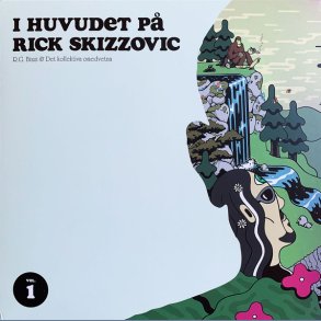 I Huvudet P Rick Skizzovic Vol. 1 - 2021 European SXXB900MG Label 10-track LP