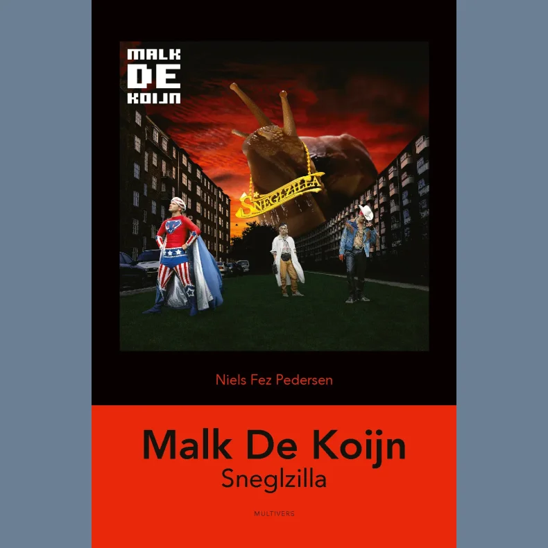 Sneglzilla (Malk De Koijn) - 2023 Forlaget Multivers BOOK