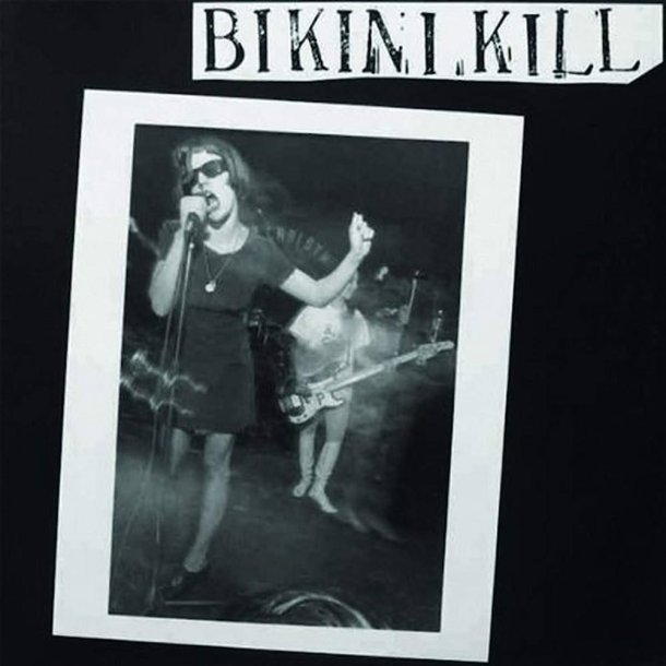 Bikini Kill - 2022 US Bikini Kill Records Label 6-track EP Reissue