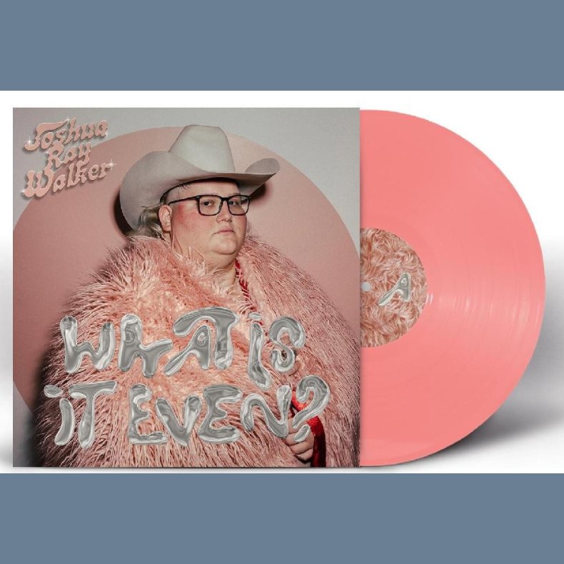 What Is It Even? - 2023 US Joshua Ray Walker Label Pink Vinyl 11-track LP