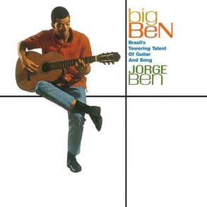 Big Ben (Brazil's Towering Talent Of Guitar And Song) - 2017 European DOL label 12-track LP Reissue