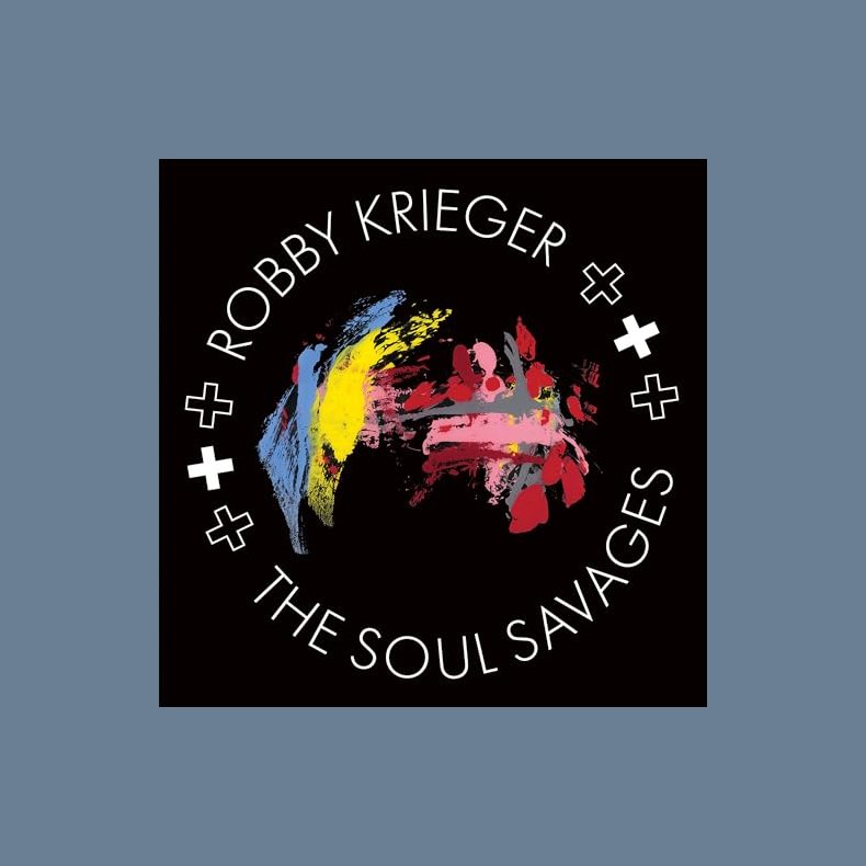 Robby Krieger And The Soul Savages - 2024 European Player's Club label Transparent Red 10-track LP