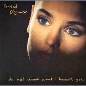 I Do Not Want What I Haven't Got - 2015 European Chrysalis Label 10-track LP Reissue