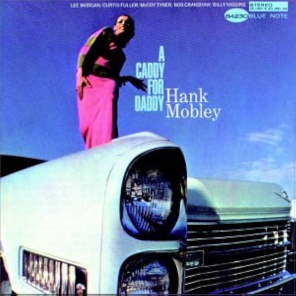 A Caddy For Daddy - 2023 European Blue Note Records Label 5-track LP Reissue